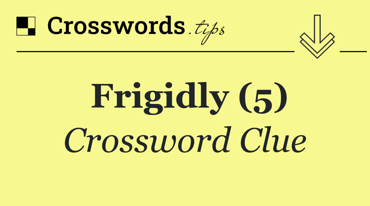 Frigidly (5)