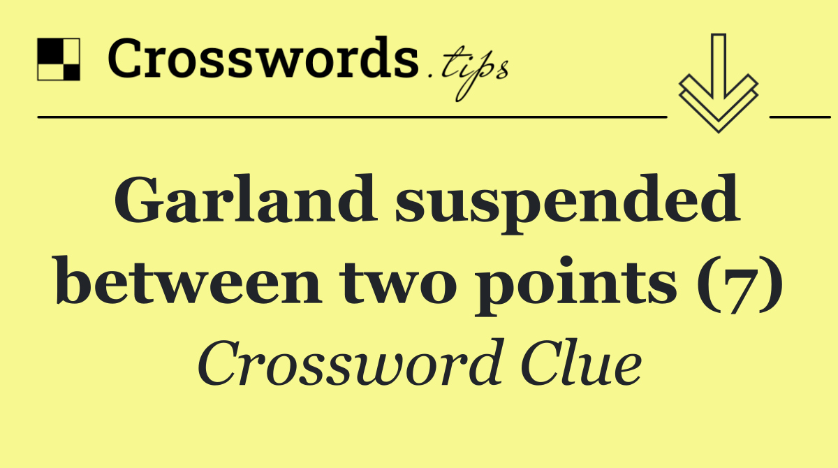 Garland suspended between two points (7)