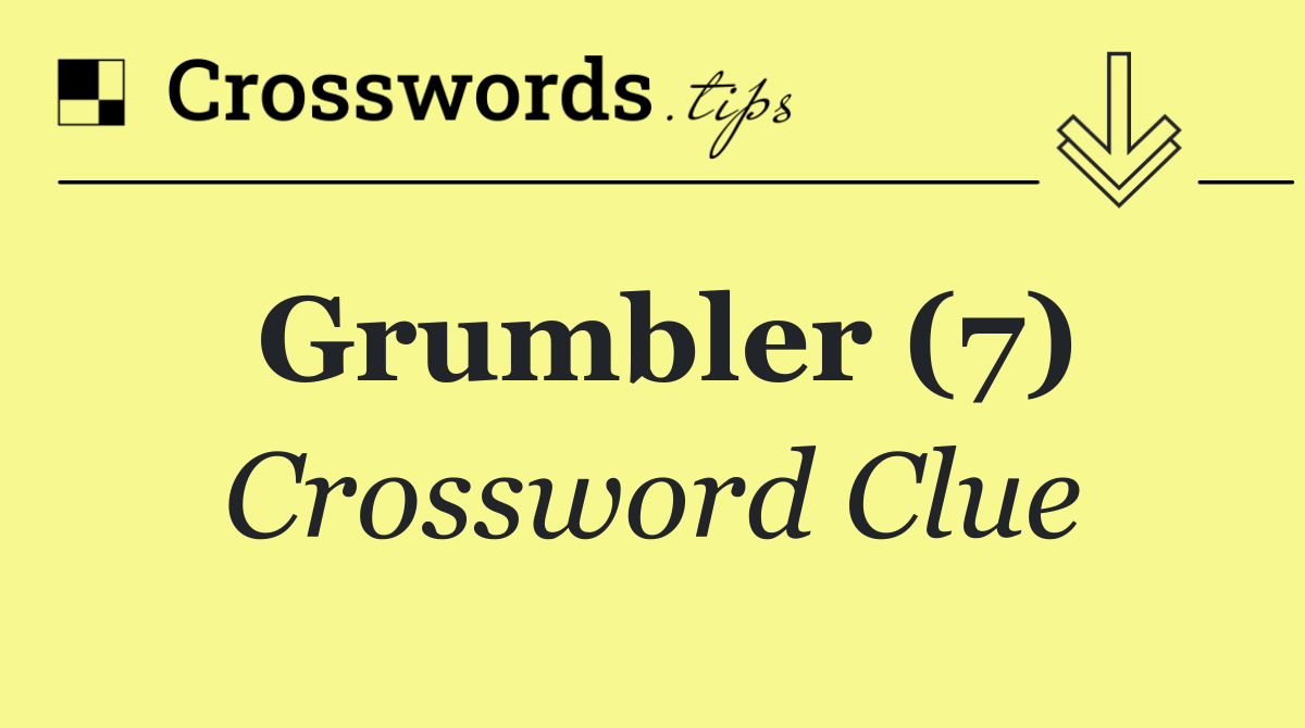 Grumbler (7)