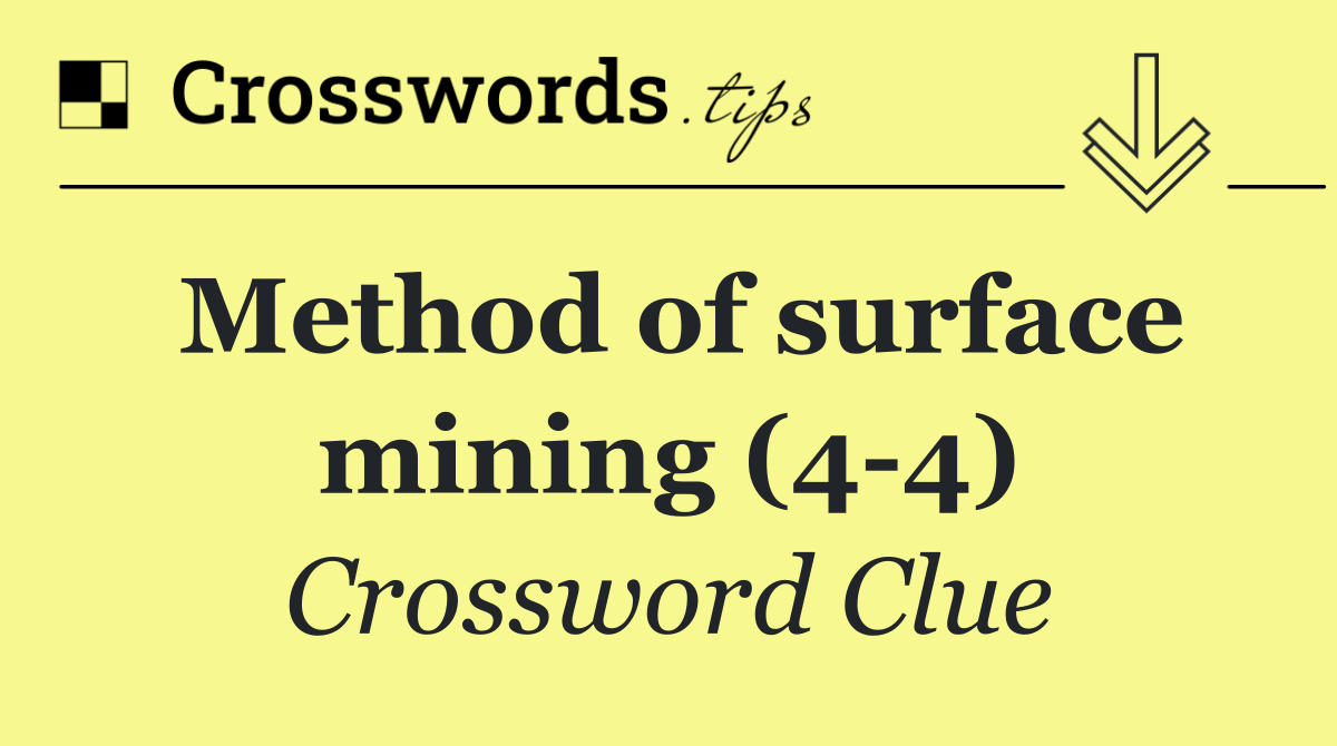 Method of surface mining (4 4)