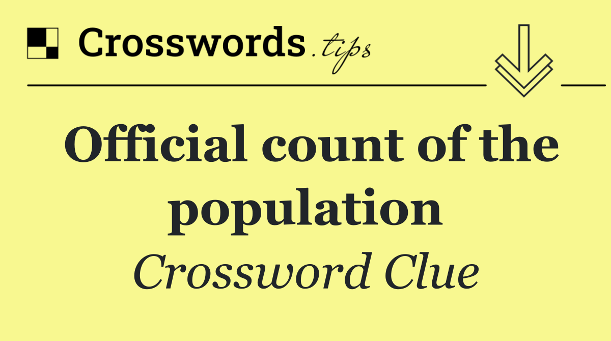 Official count of the population