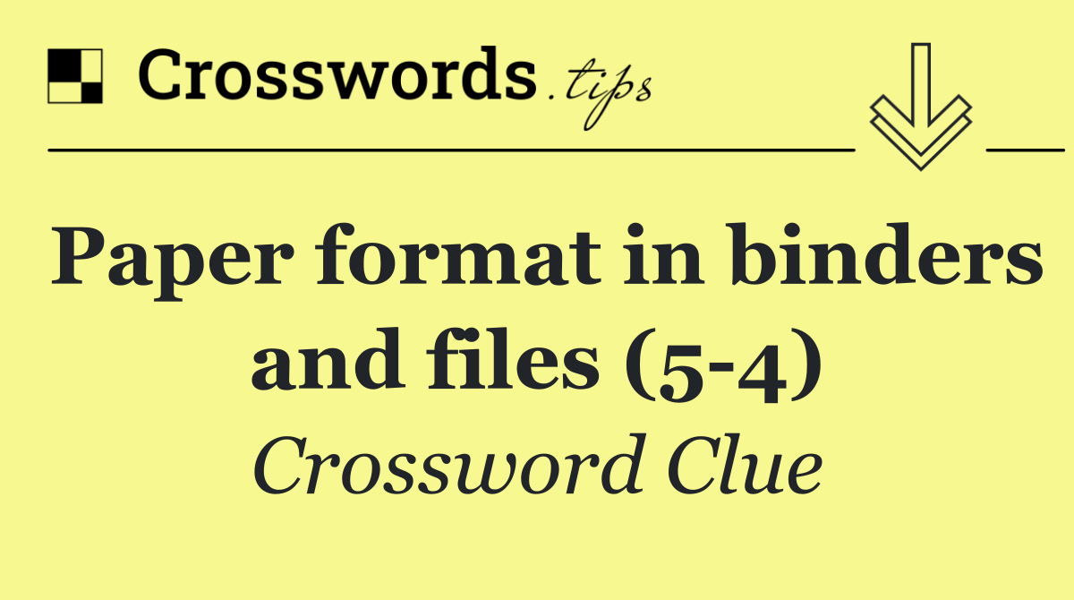 Paper format in binders and files (5 4)