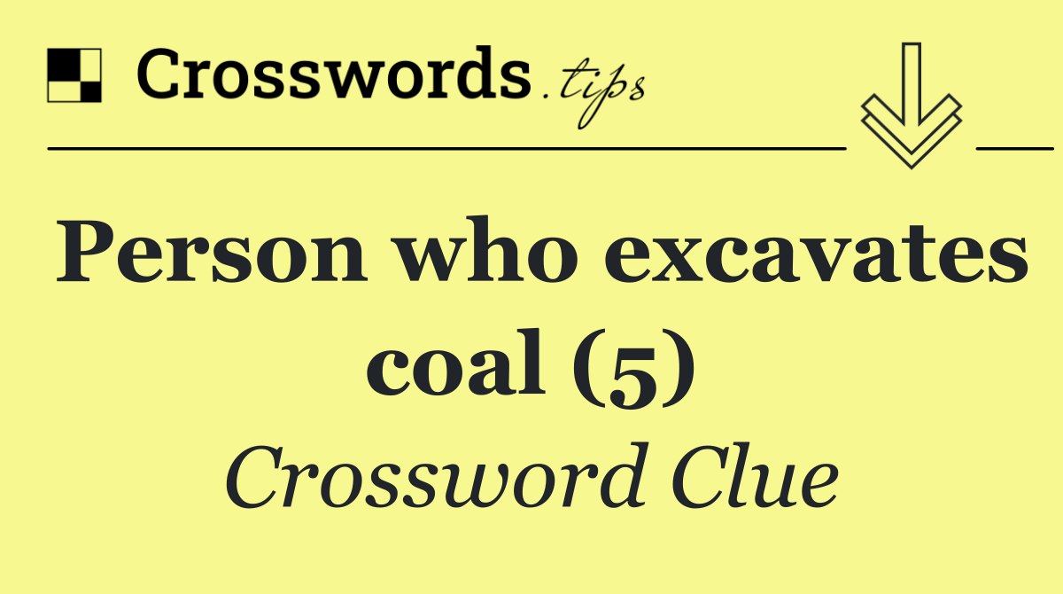 Person who excavates coal (5)