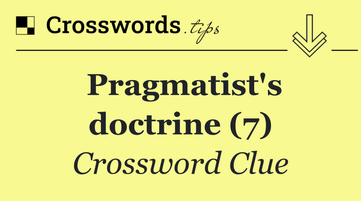 Pragmatist's doctrine (7)