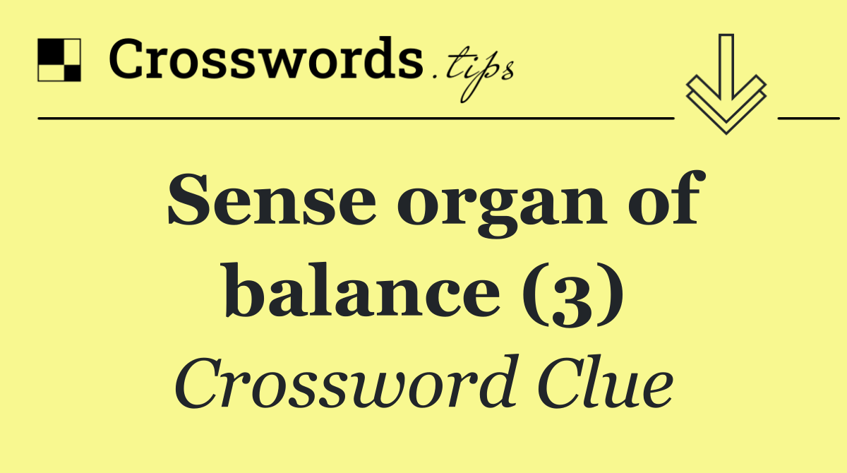 Sense organ of balance (3)