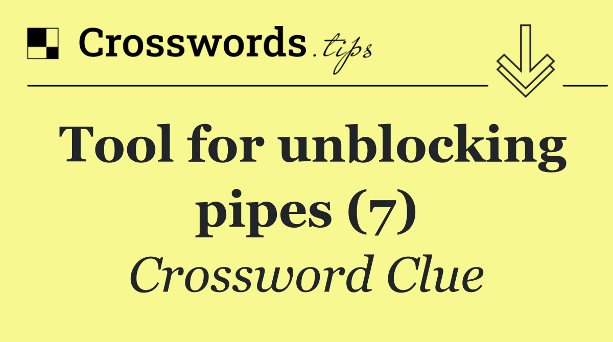 Tool for unblocking pipes (7)