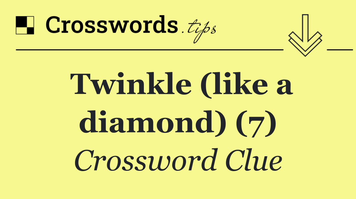 Twinkle (like a diamond) (7)