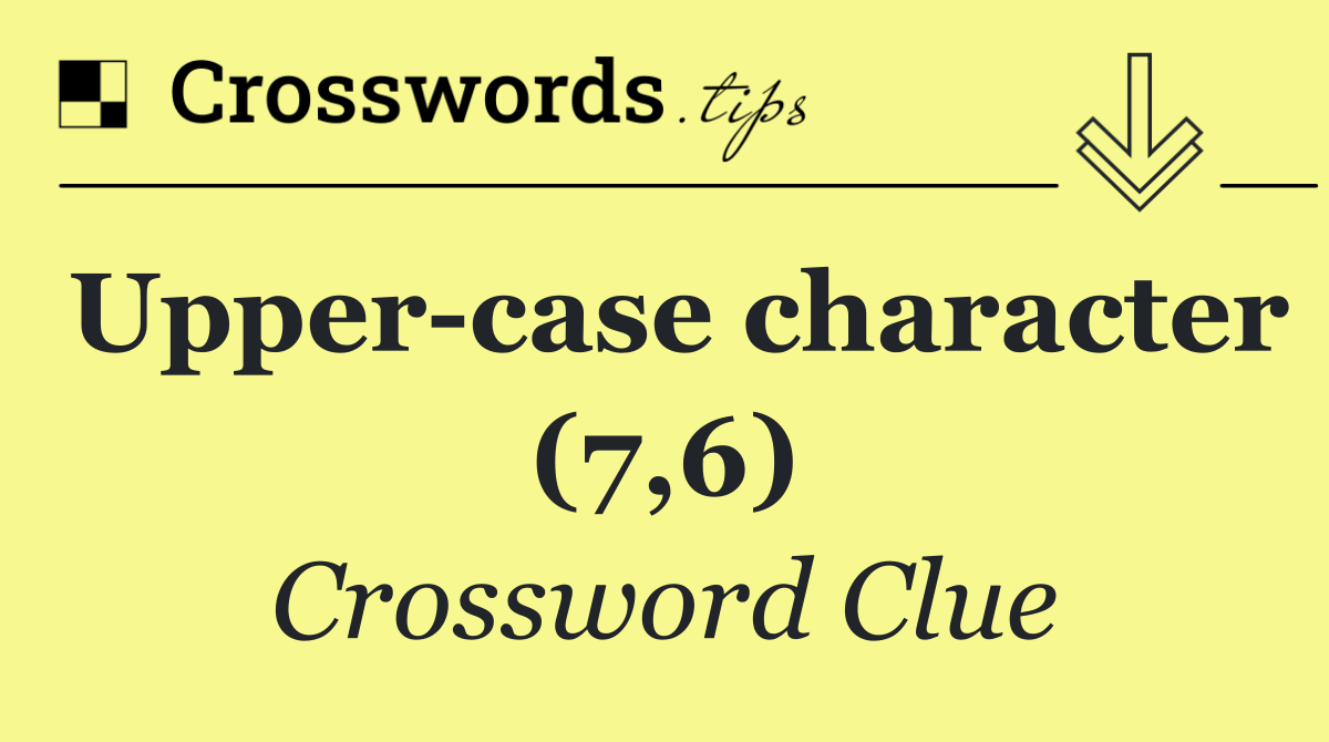 Upper case character (7,6)