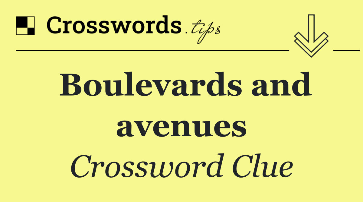Boulevards and avenues