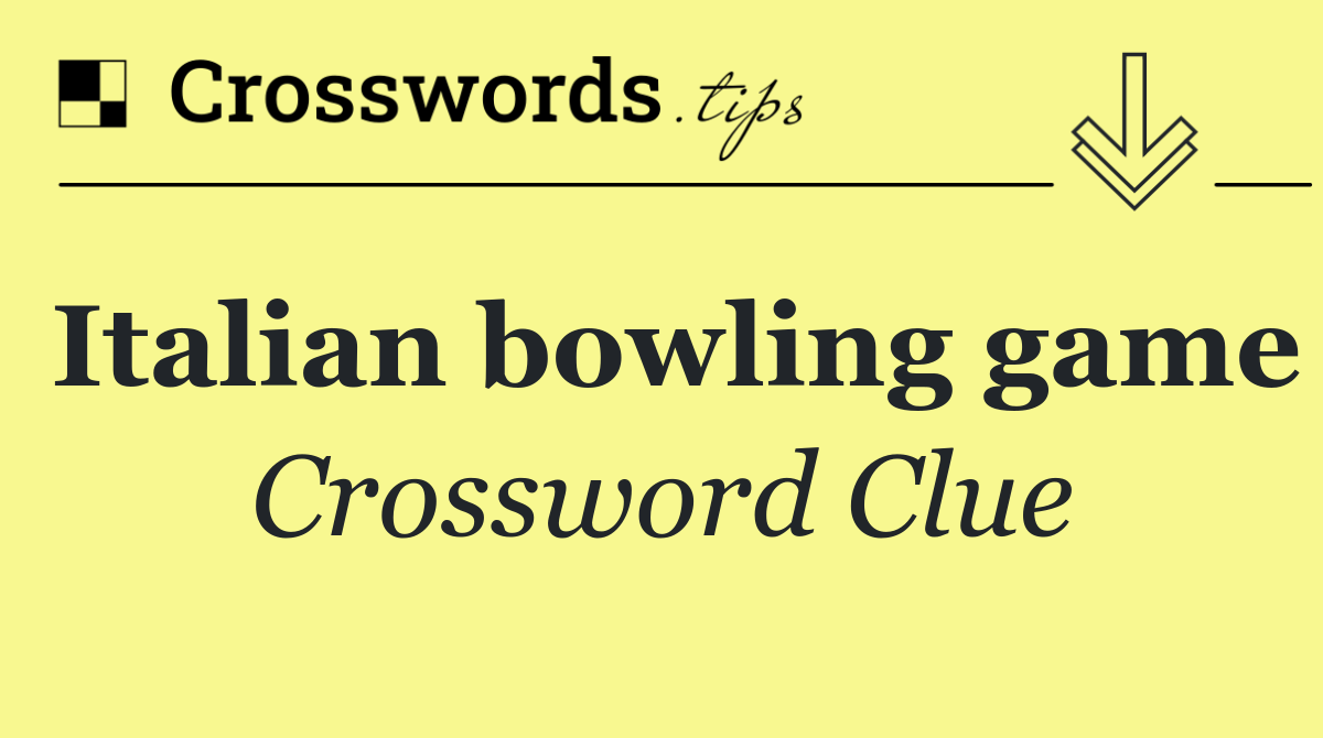 Italian bowling game
