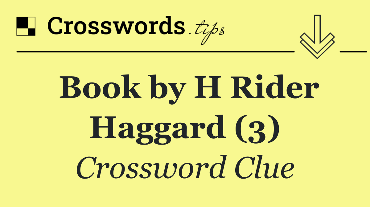 Book by H Rider Haggard (3)