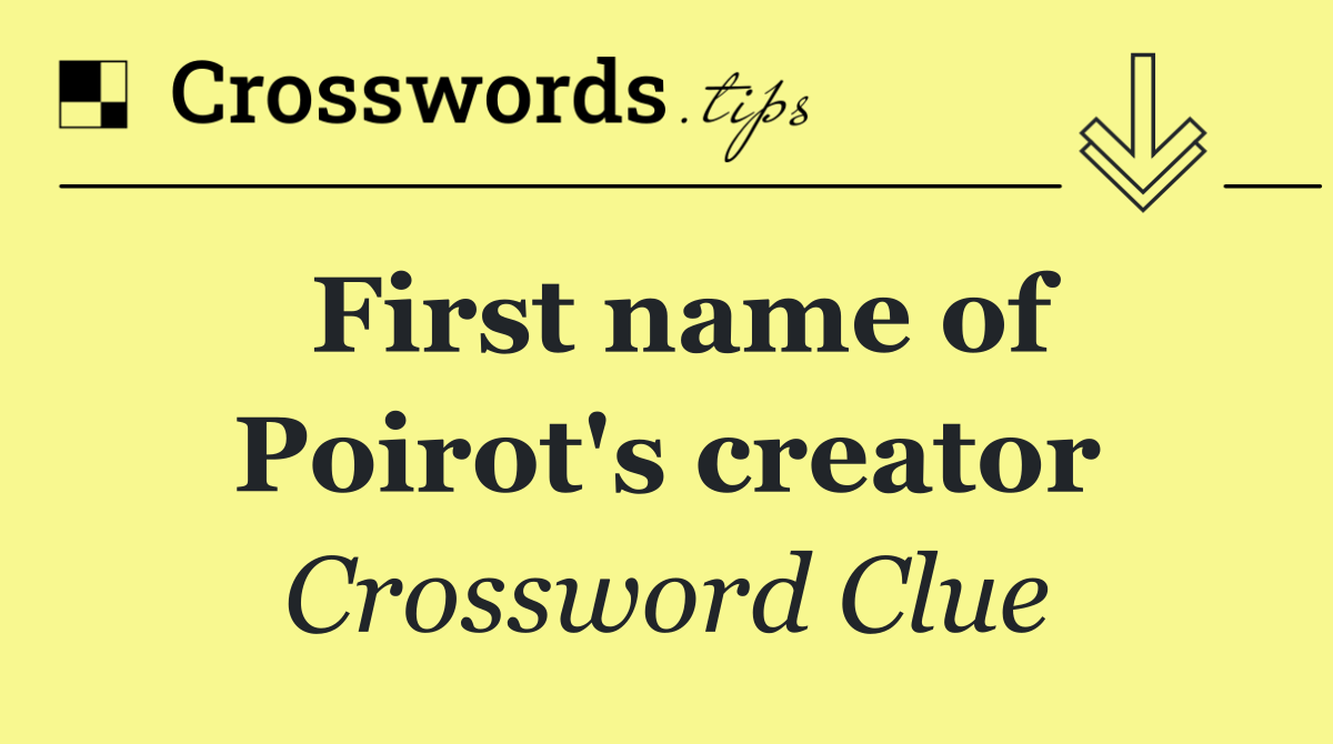 First name of Poirot's creator