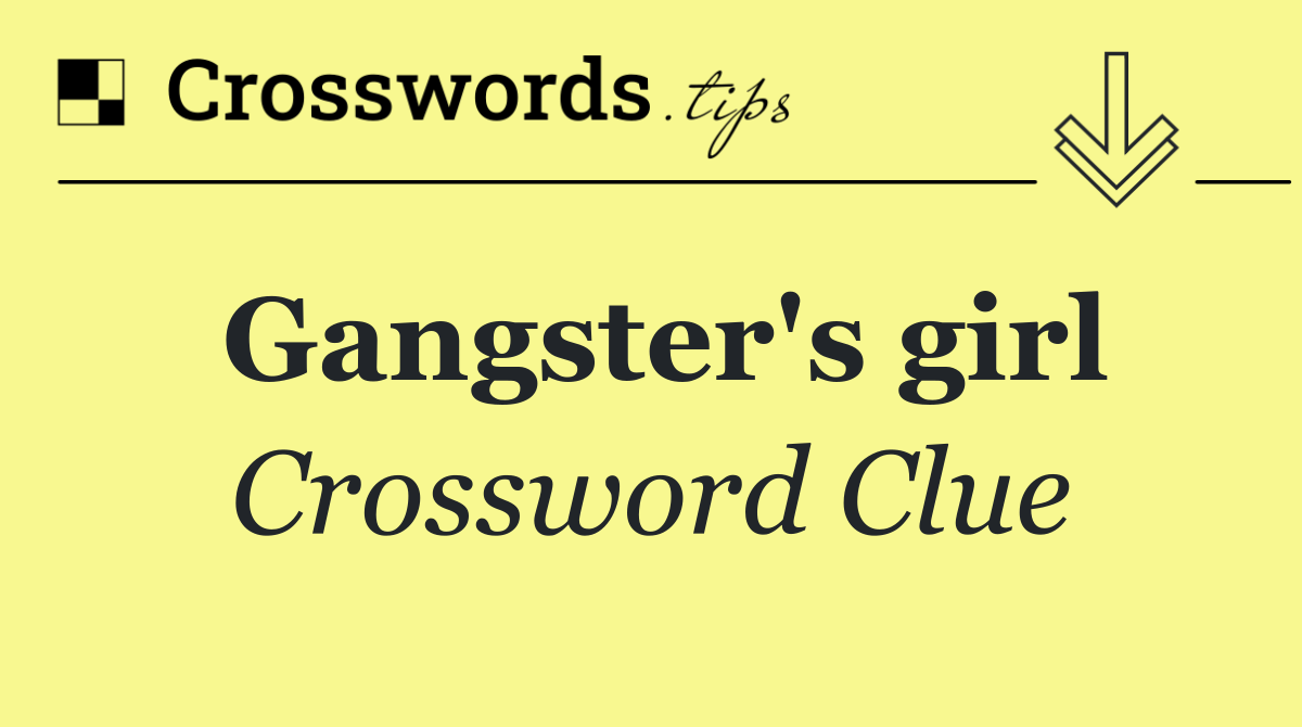 Gangster's girl