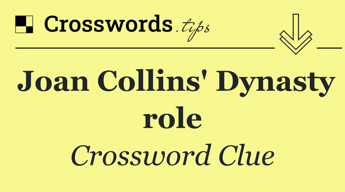 Joan Collins' Dynasty role