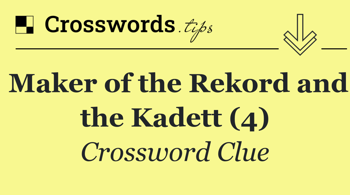 Maker of the Rekord and the Kadett (4)