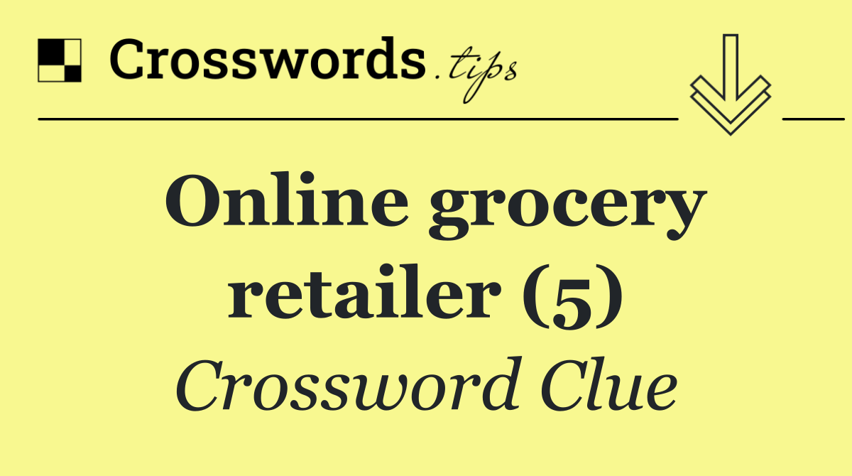 Online grocery retailer (5)