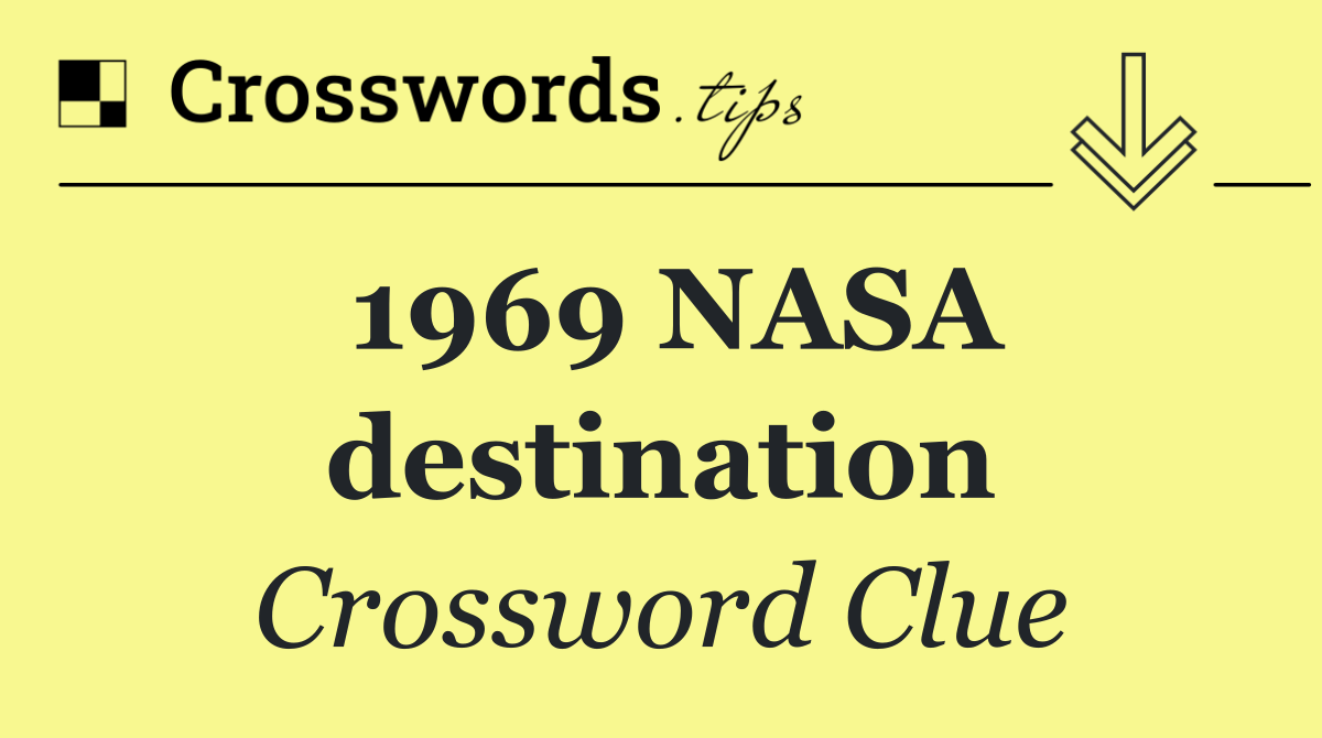 1969 NASA destination