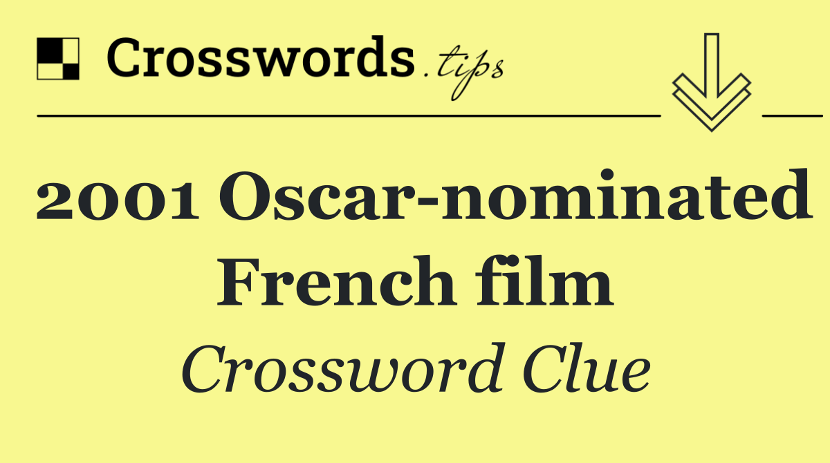 2001 Oscar nominated French film