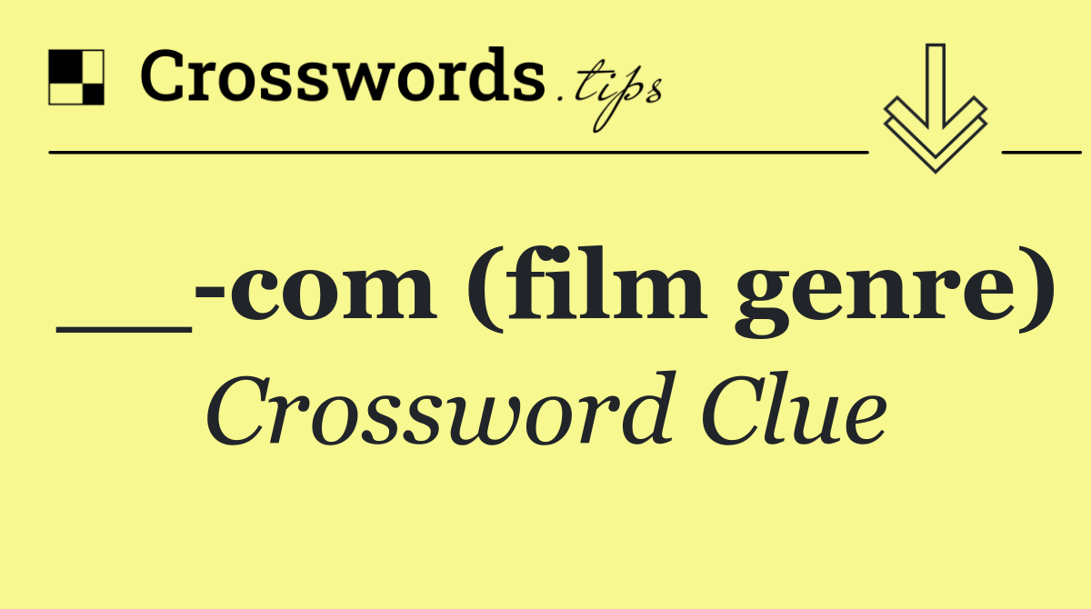 __ com (film genre)