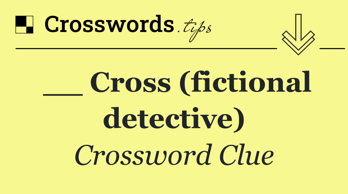 __ Cross (fictional detective)