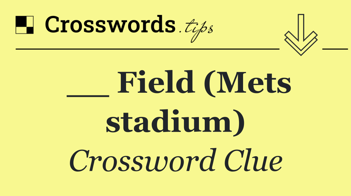 __ Field (Mets stadium)