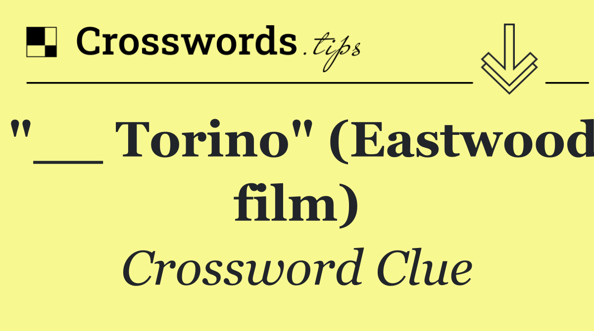 "__ Torino" (Eastwood film)