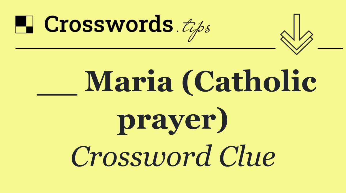 __ Maria (Catholic prayer)