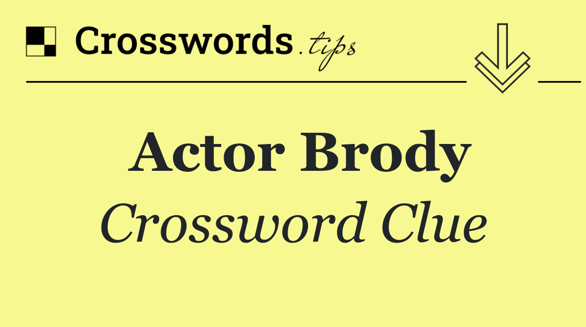 Actor Brody