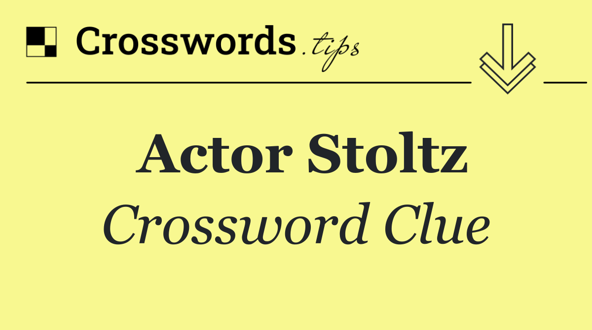 Actor Stoltz