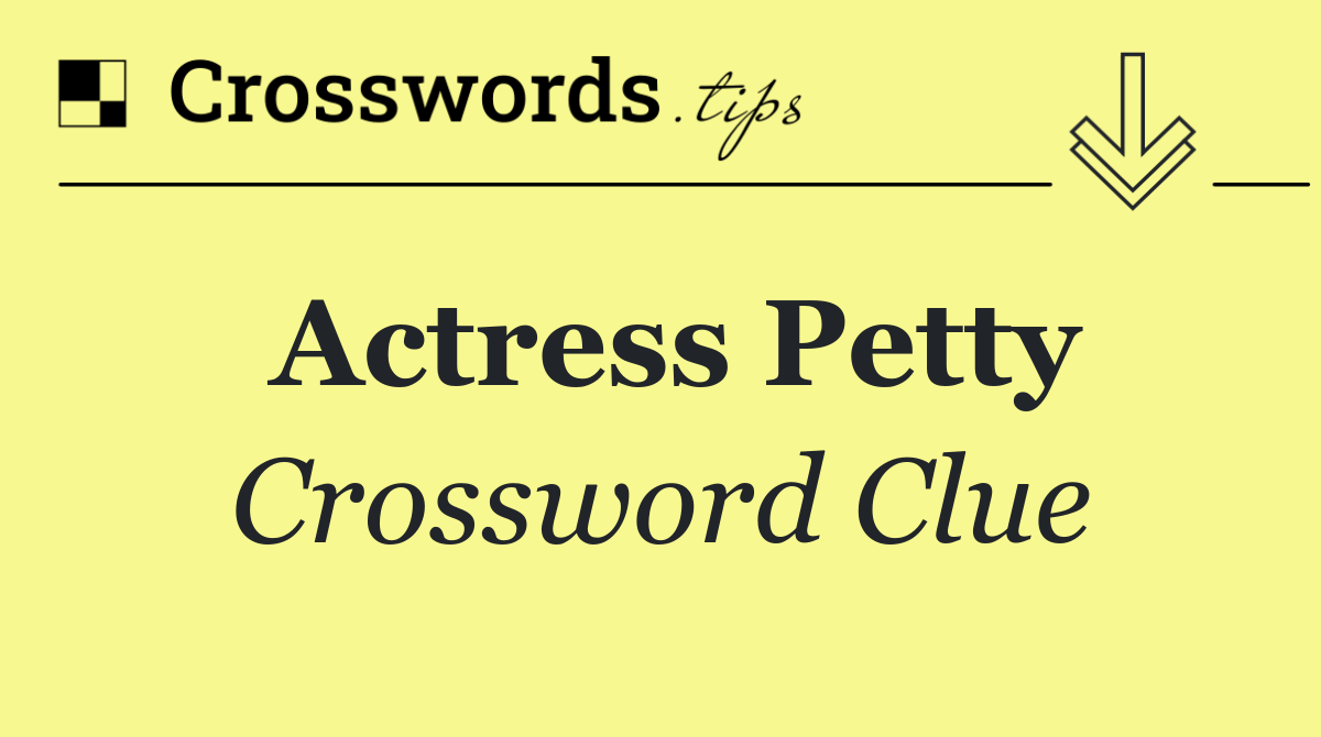 Actress Petty