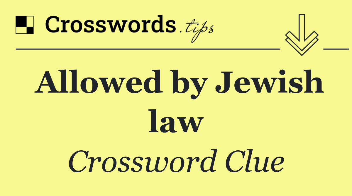 Allowed by Jewish law