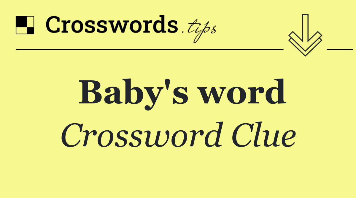 Baby's word