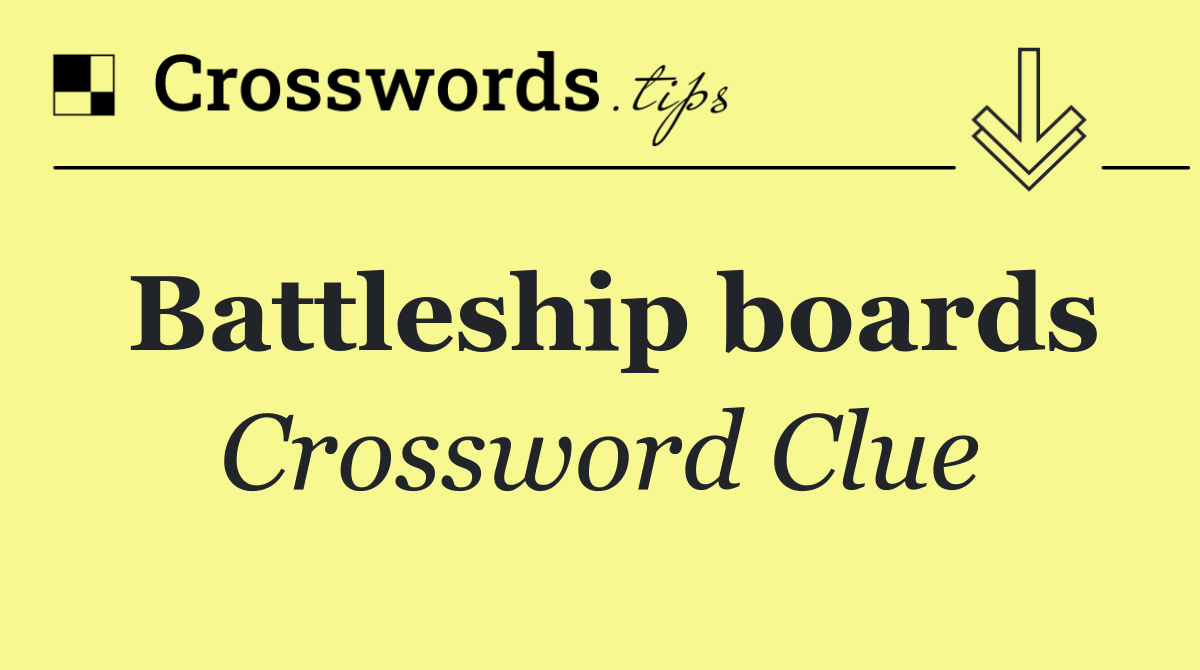 Battleship boards