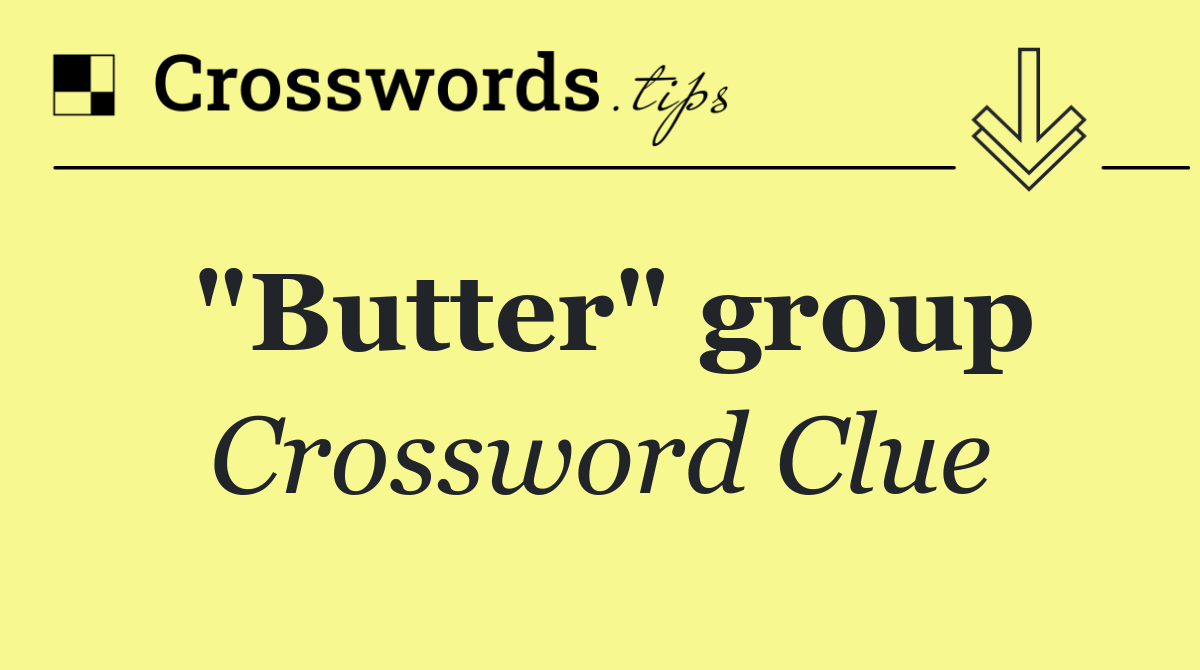 "Butter" group