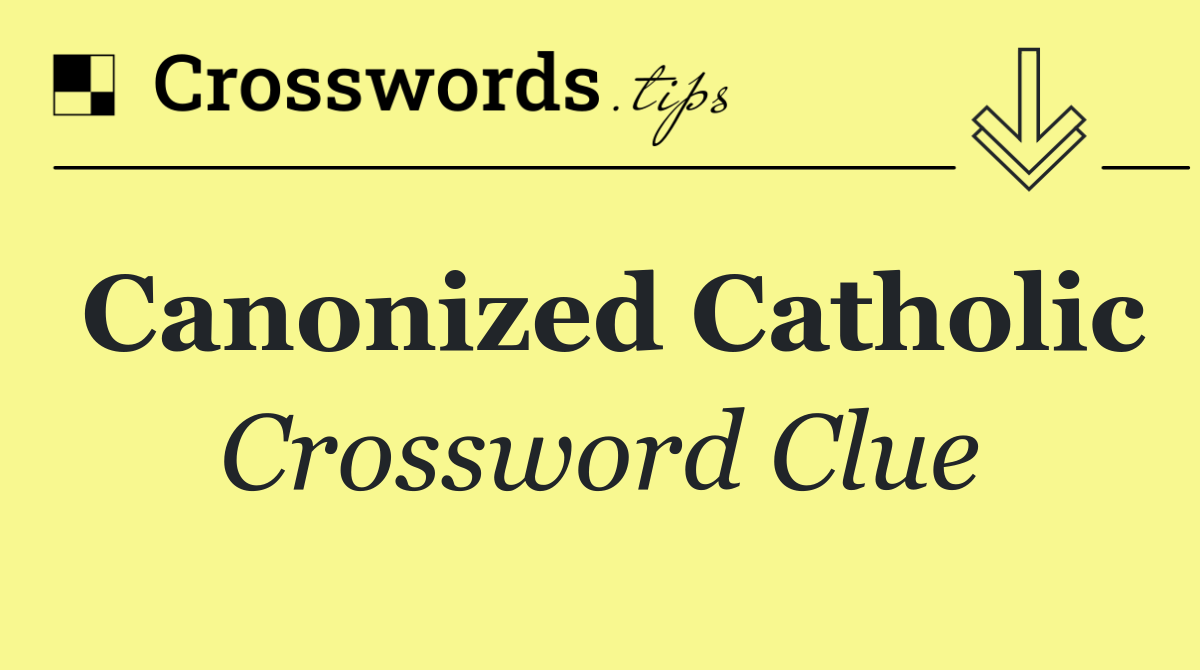Canonized Catholic