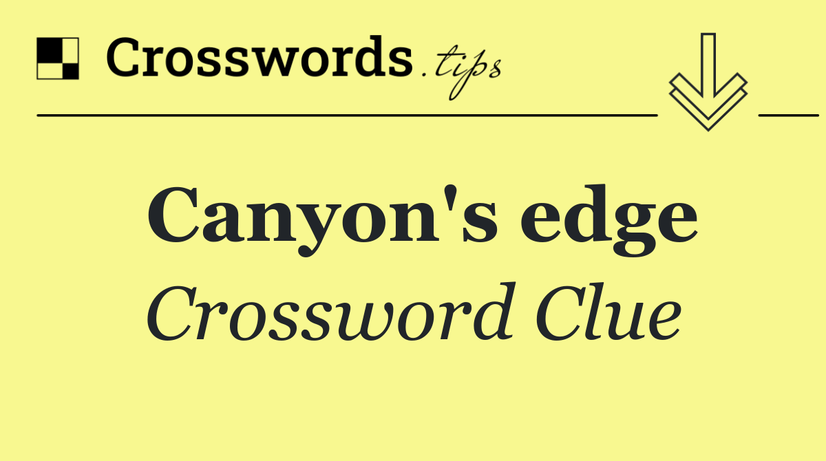 Canyon's edge