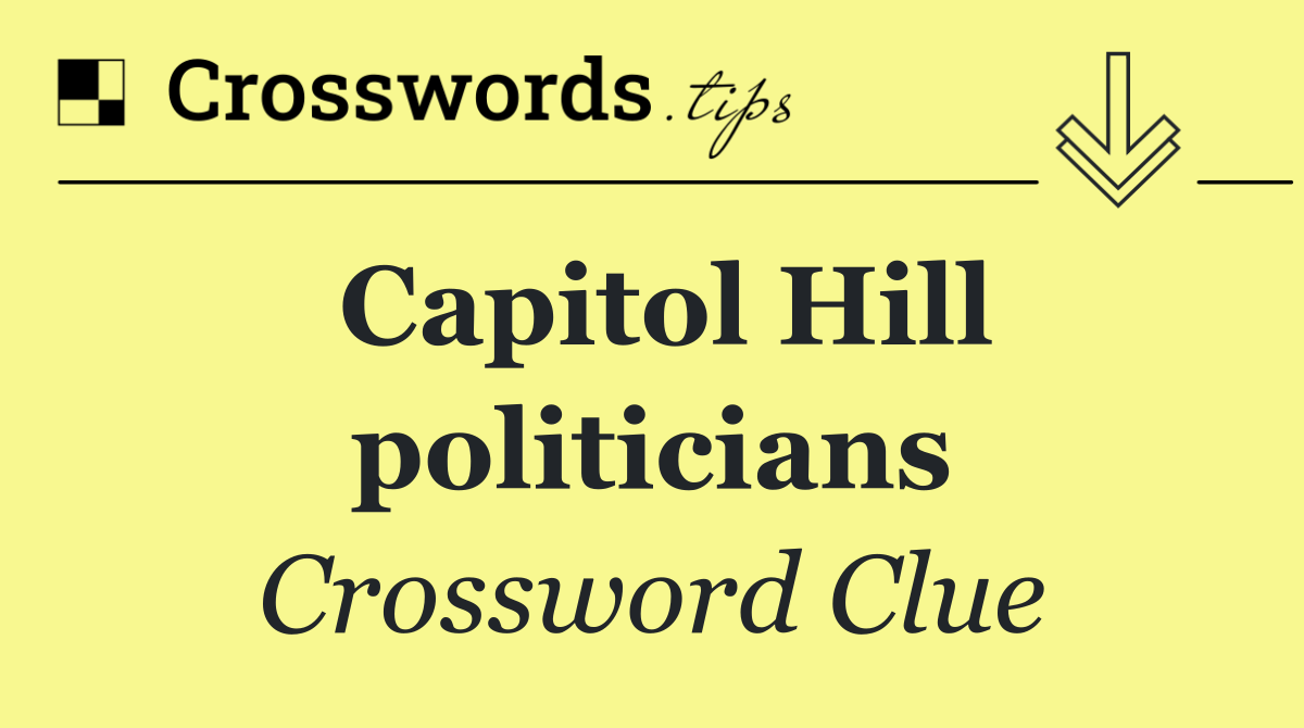 Capitol Hill politicians