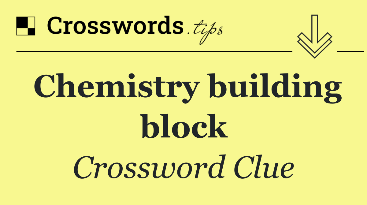 Chemistry building block