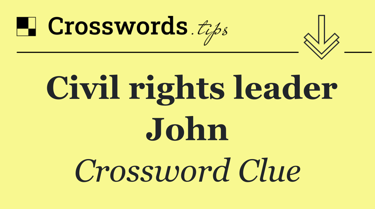 Civil rights leader John