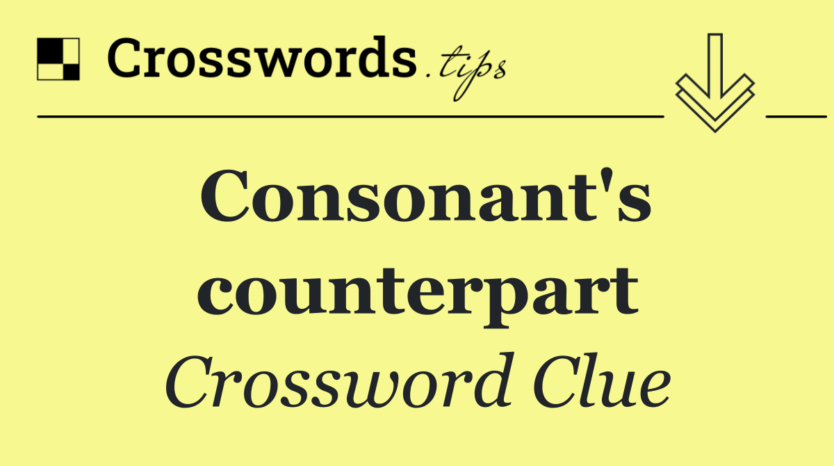 Consonant's counterpart