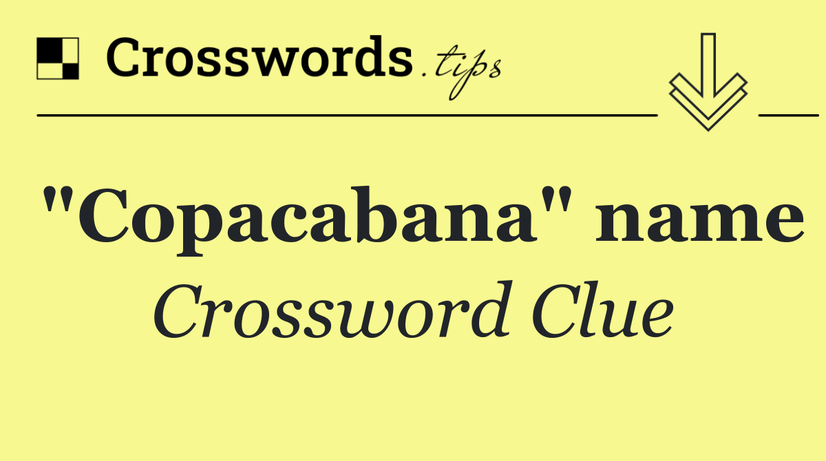 "Copacabana" name