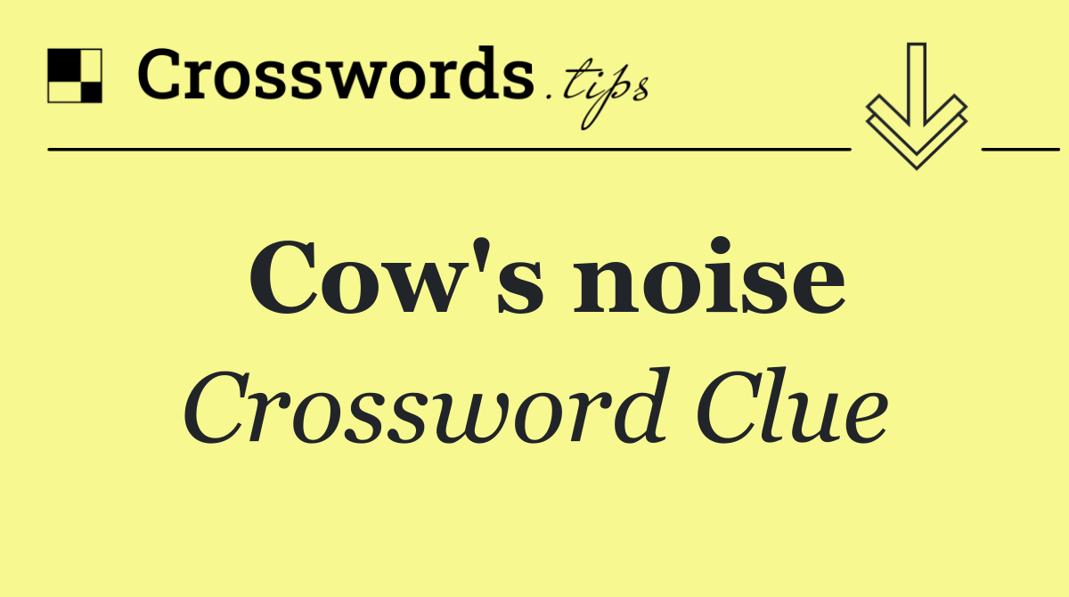 Cow's noise