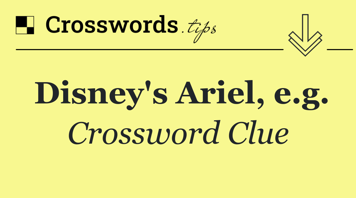 Disney's Ariel, e.g.