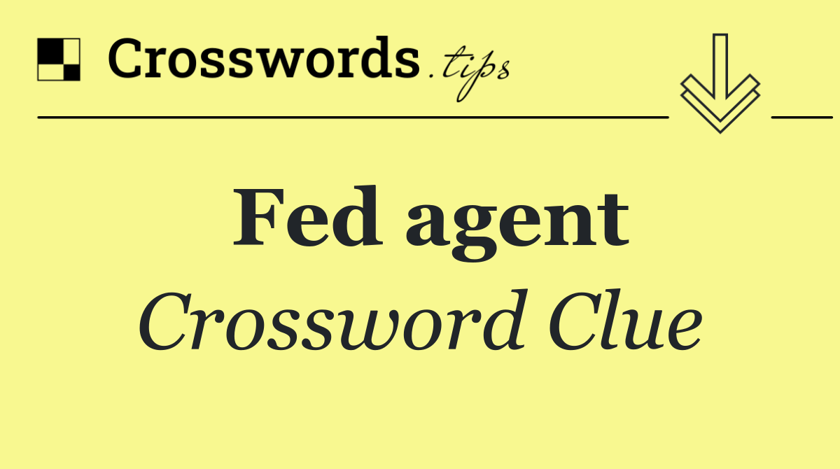 Fed agent