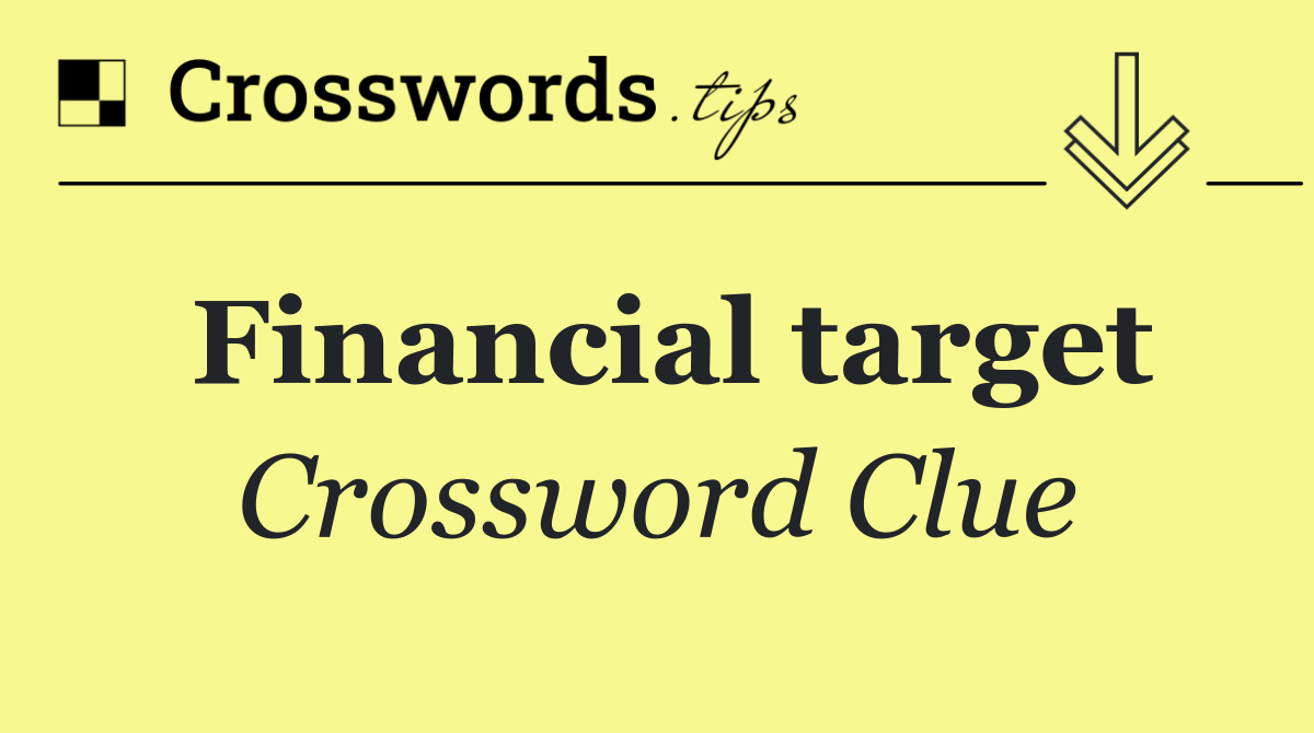 Financial target