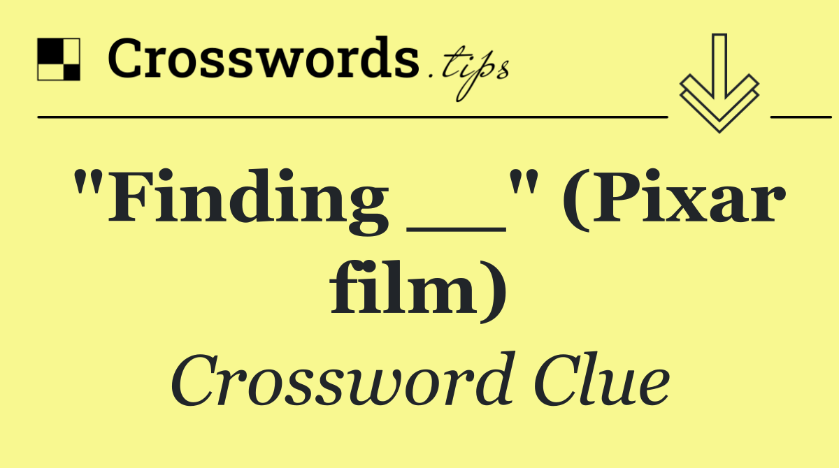 "Finding __" (Pixar film)