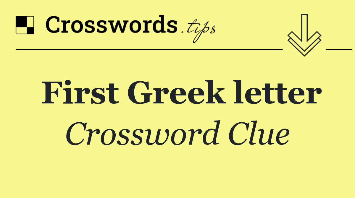 First Greek letter