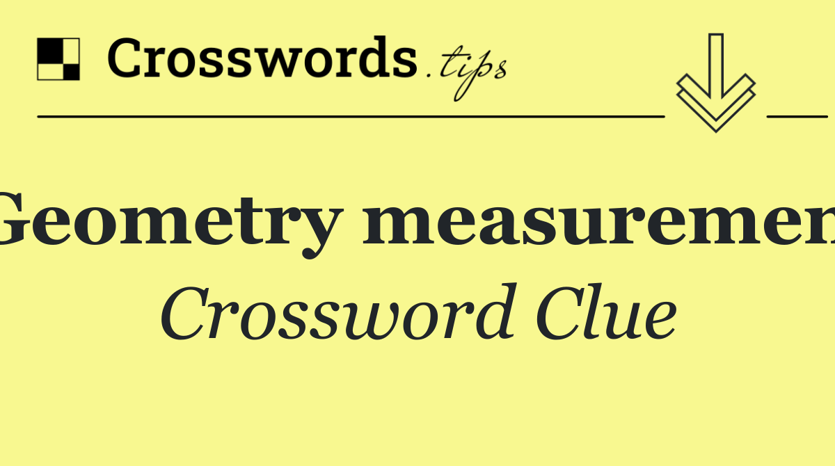 Geometry measurement