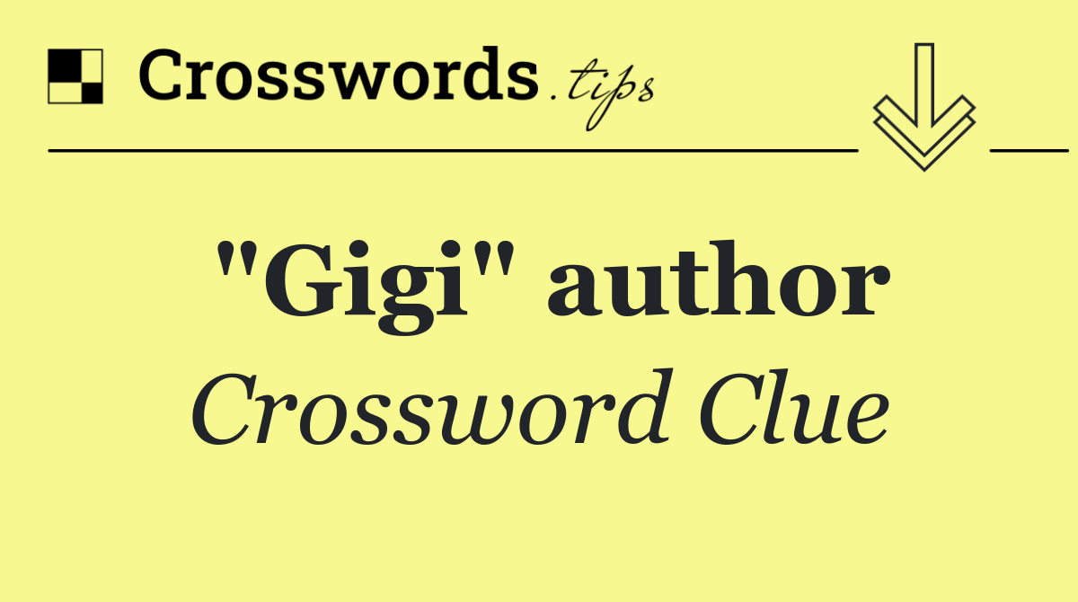 "Gigi" author