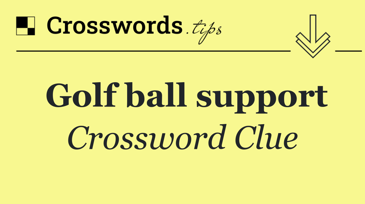 Golf ball support